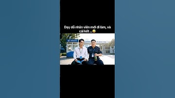 Dạy dỗ nhân viên mới đi làm, và cái kết … #funnyvideo #memes #funny #giaitri