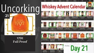 Uncorking 1792 Full Proof - Whiskey Advent Calendar Day 21 (2018)