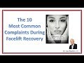 The 10 Most Common Complaints during Facelift Recovery