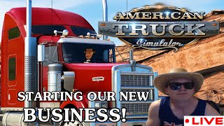 OUR NEW TRUCKING BUSINESS! | Come chill | American Truck Simulator @ScarnonCunce