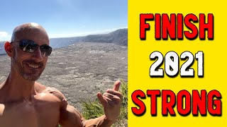 How To Finish 2021 Strong and Finally Get Lean After 40