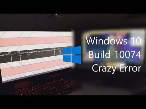 Windows 10 Build 10074 Crazy Error! - Happy New Year!