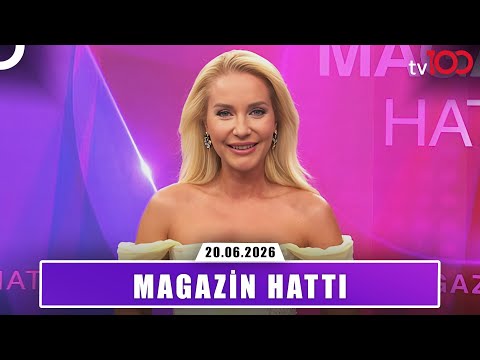 Magazin Hattı | 20 Haziran 2026
