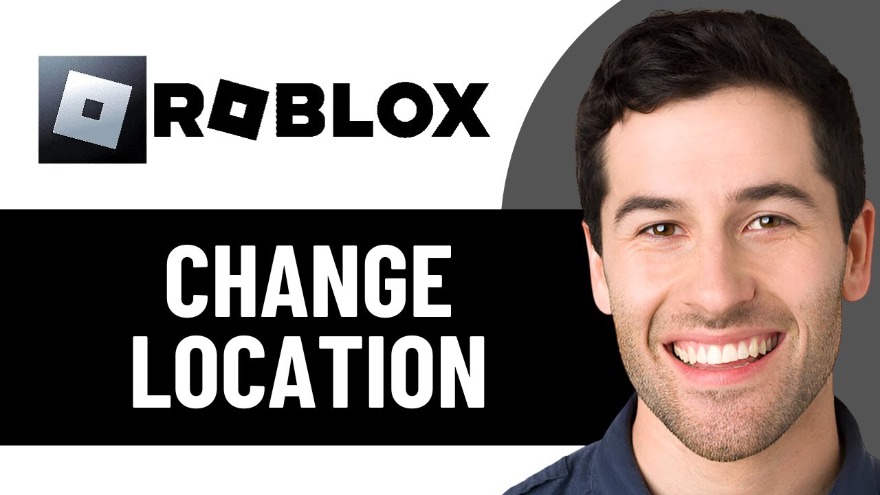 HOW TO CHANGE ACCOUNT LOCATION ON ROBLOX 2026 FULL GUIDE YouTube 