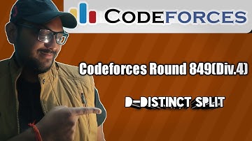 Codeforces Round 849 Div 4| Problem: D-Distinct Split||