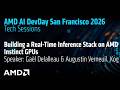 Building a Real-Time Inference Stack on AMD Instinct GPUs