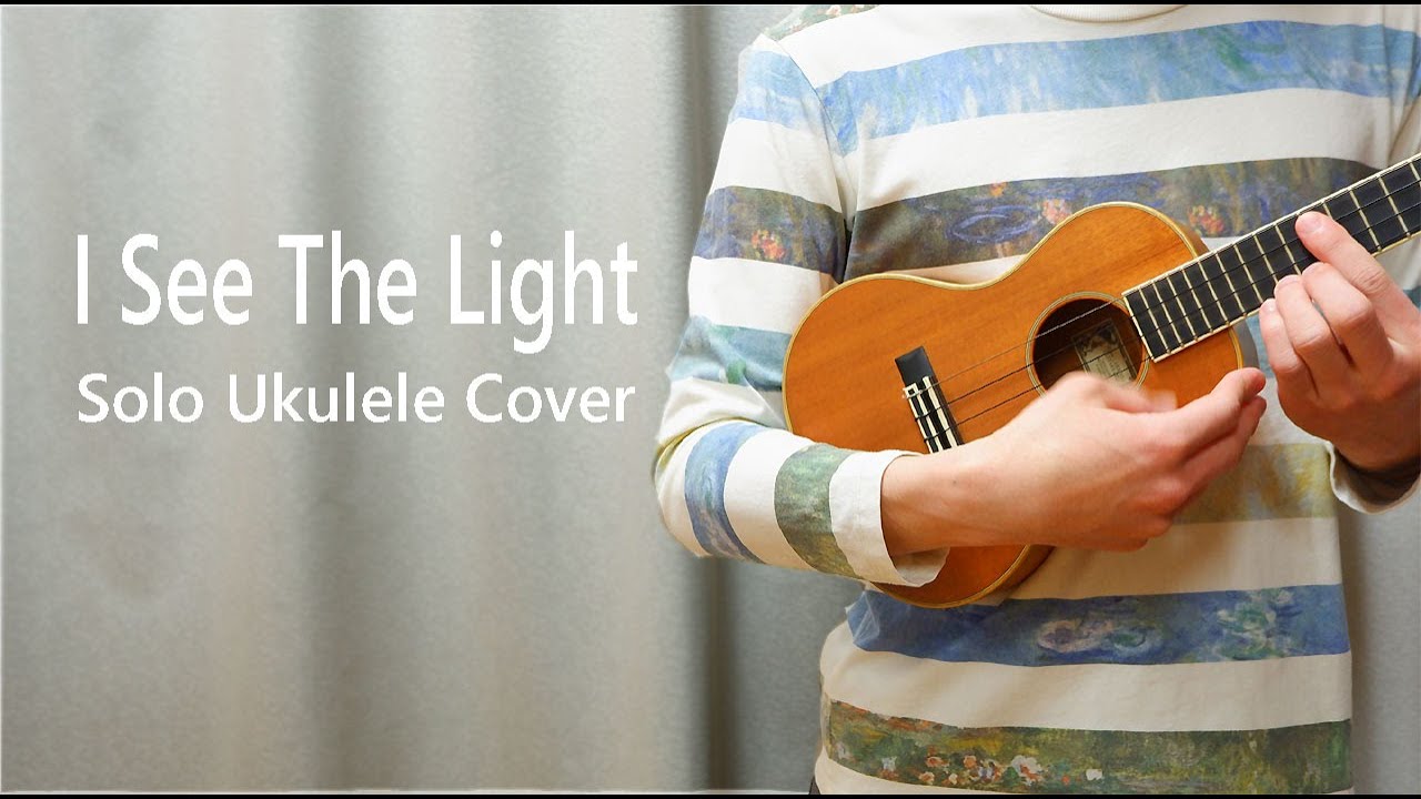 I See The Light (Solo Ukulele Cover) YouTube