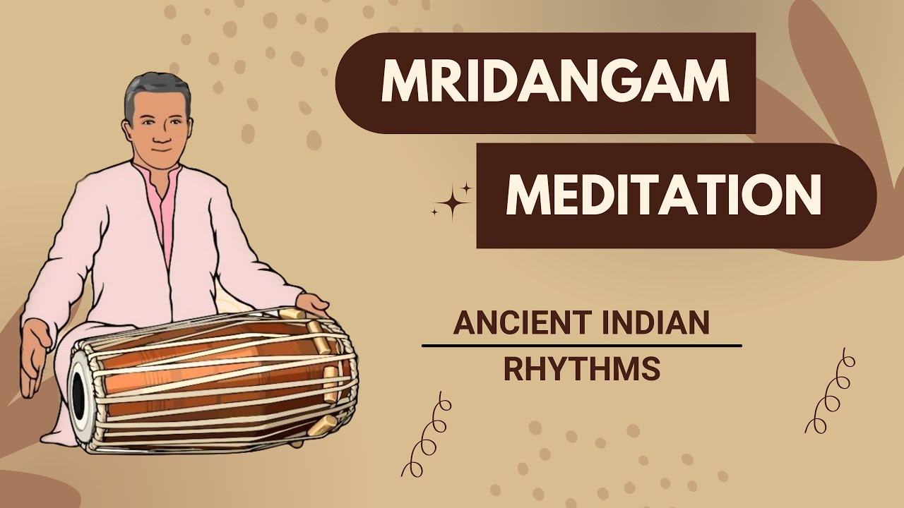 Relaxing Mridangam Music, Stress Relief, Meditation, Positive Energy, Classical Music