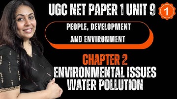 Paper 1 | Unit 9 People, Development | Chapter 2 |  Environmental Issues: Water Pollution | Part 1