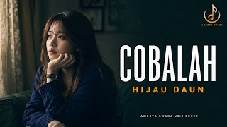 Hijau Daun -COBALAH COVER | LIRIK LAGU 