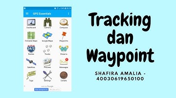 Melakukan Tracking dan Waypoints Menggunakan GPS Essentials