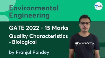 L7 | Quality Characteristics - Biological | Environmental Engineering (Gate 2022 - 15 Marks)