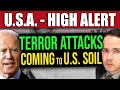 HIGH ALERT: ATTACKS ON U.S. SOIL EXPECTED FROM ISIS (WORLD WAR 3)