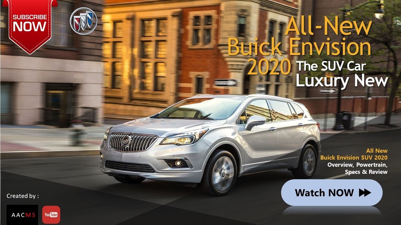 2020 Buick Envision: Changes, Design, Specs >> All New 2020 Buick Envision Suv Amazingly Luxury New Elegant For Family Adventure Car 2020 Buick Envision: Changes, Design, Specs >> All New 2020 Buick Envision Suv Amazingly Luxury New Elegant For Family Adventure Car