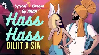 Hass Hass Diljit X Sia [Lyrical Video]