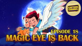 Magic Eye Is Back | Episode 18 | Toons In English