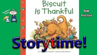 Storytime Biscuit Is Thankful Read Aloud Story Time Bedtime Story Read Along Books