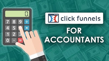 Clickfunnels for Accountants - How To Use Clickfunnles to Make More Money