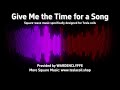 Give Me the Time for a Song