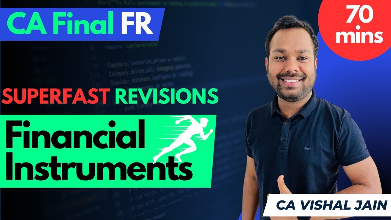 Revision Session for CA Final | Financial Instruments | Vishal Jain ...