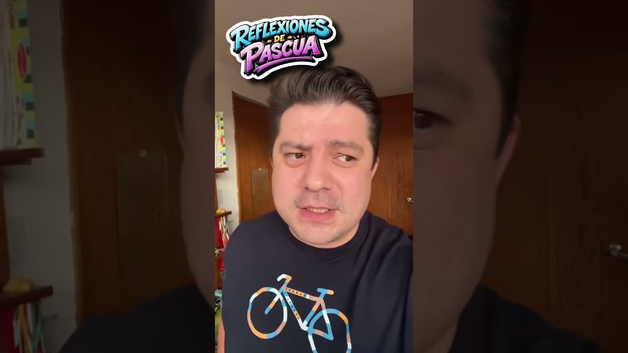 Reflexiones de Pascua 🦊 APRENDER A SER PADRES #Pascua #SemanaSanta #Reflexión #padre #humor