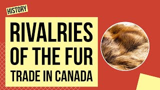 All About The Fur Trade In Canada Canadian History Activity