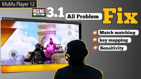 MuMu Emulator Bgmi 3.1 Key mapping Matching issue & Sensitivity fix |BlueStack msi Bgmi 3.1 The 5911