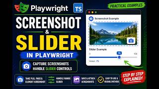 Playwright with TypeScript #06 - Screenshot & Slider Handling
