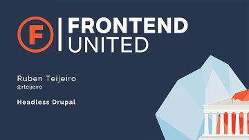Ruben Teijeiro: Headless Drupal