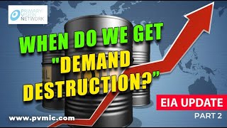 EIA UPDATE - When Do We Get "Demand Destruction?" - PART 2