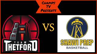 ChampsTV. Presents: Team Thetford  (59) VS Shawinigan Prep (45)