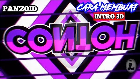 Cara Membuat Intro 3D Panzoid (How to make 3D Intro) Panzoind Tutorial #1