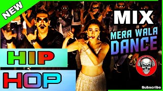 Mera wala dance hip hop robotic mix ...