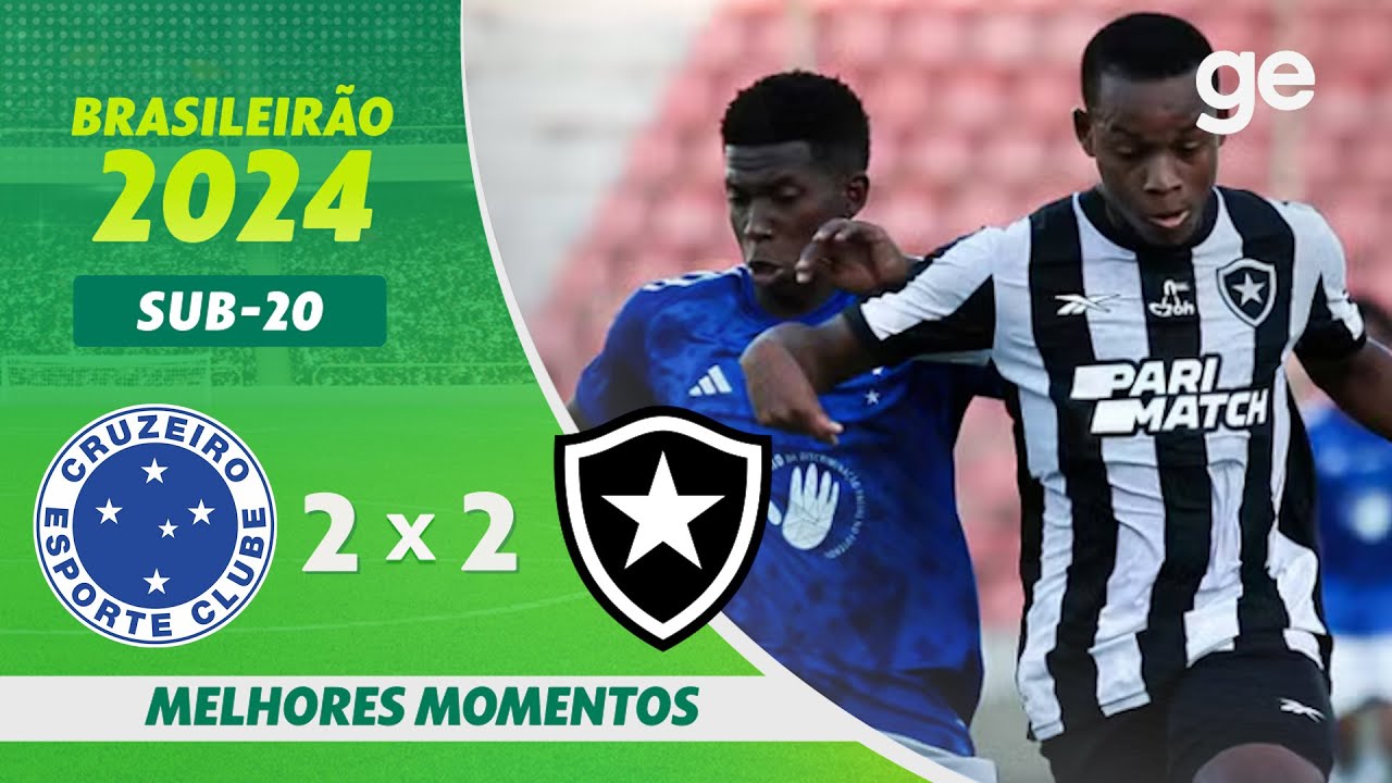 CRUZEIRO 2 X 2 BOTAFOGO | MELHORES MOMENTOS | BRASILEIRÃO SUB-20 2024 ...