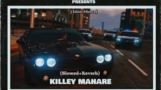 Killey Mahare|| Elvish Yadav New Vlog Song||By DG Immortal (Slowed+Reverb)By Editor Mishra ||#viral