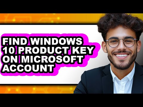 How to Find Windows 10 Product Key on Microsoft Account - Step by Step