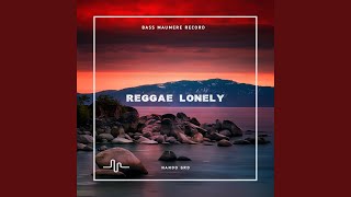 REGGAE LONELY