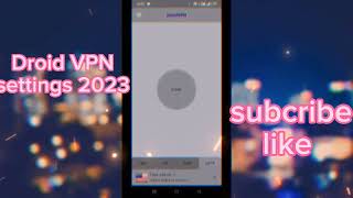 2023 Droid VPN Settings: Unveiling the #1 Rated VPN screenshot 5