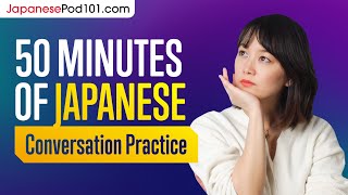 50 Minutes of Japanese Conversation Practice - Improve Speaking Skills screenshot 3