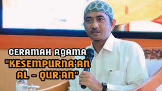 Ceramah Agama | Kesempurnaan Al - Qur'an |KH. Ubbad Yamin
