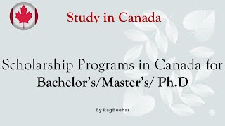 Scholarship to study in Canada 2022 || Bachelor's + Master's + Ph.D.