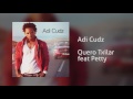 Adi Cudz - Quero Txilar feat Petty [Áudio]
