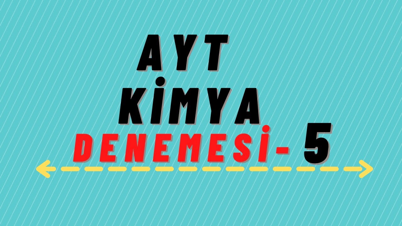 AYT Kimya Deneme Çözümü - 5 | (Efsane)