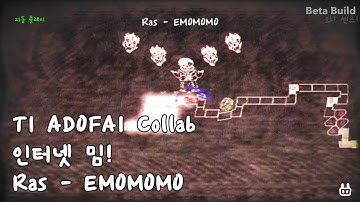 [TI ADOFAI Collab] Ras - EMOMOMO