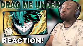 Vigilante Deku Song | "Drag Me Under" | Divide Music(REACTION)
