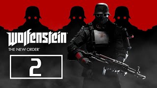 Wolfenstein: The New Order. Серия 2.