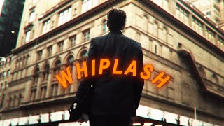 Whiplash - 4K EDIT