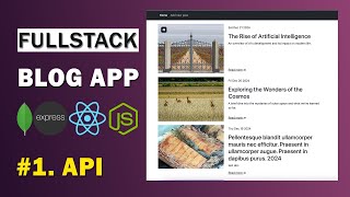 Build and Deploy Fullstack Blog App using MERN (MongoDB, Express, React, Node)  - Part #1: API