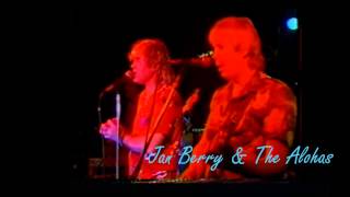 Jan Berry & The Alohas  - "Ride The Wild Surf"