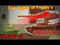 Five Nights at Freddy's Part 2- Мультики про танки